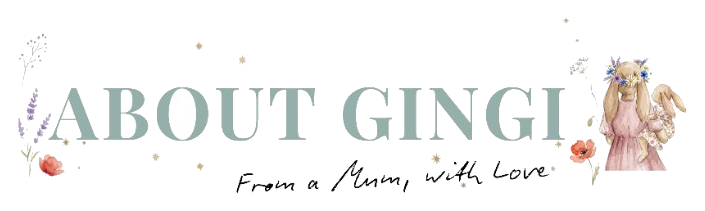 About GINGI. From a Mum, with Love